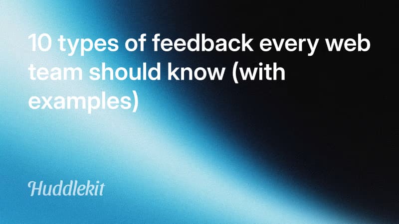 Cover image for 10 types of feedback every web team should know (with examples)
